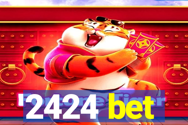 2424 bet